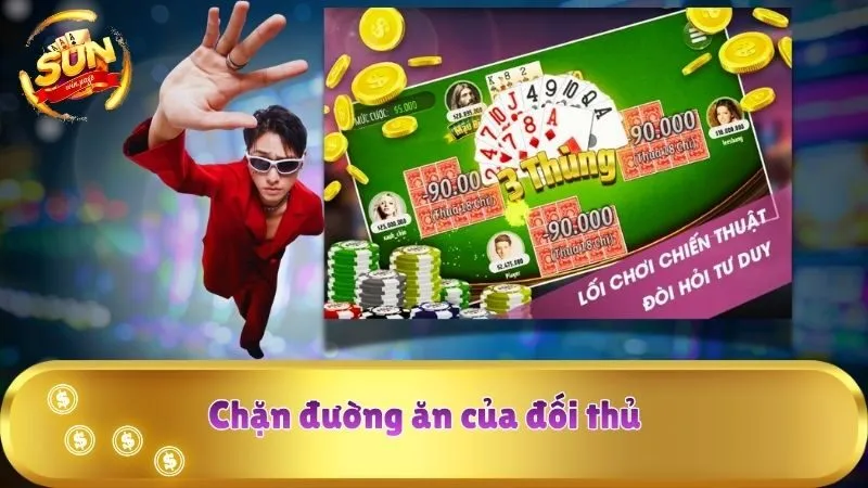 Chặn đường ăn của đối thủ