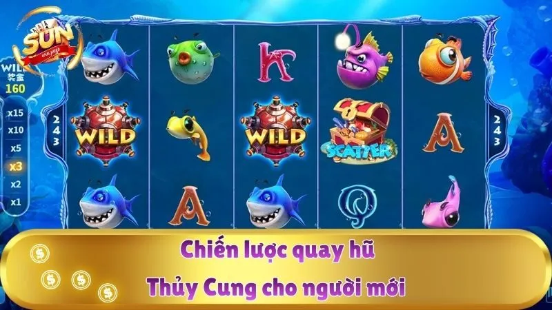 Chiến lược quay hũ Thủy Cung cho người mới