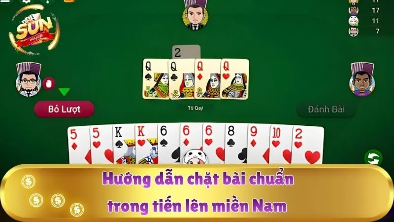 Hướng dẫn chặt bài chuẩn trong tiến lên miền Nam