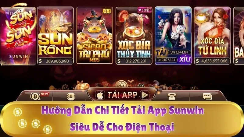 Hướng Dẫn Chi Tiết Tải App Sunwin Siêu Dễ Cho Điện Thoại