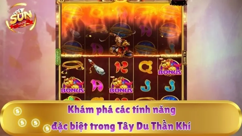 Khám phá các tính năng đặc biệt trong Tây Du Thần Khí