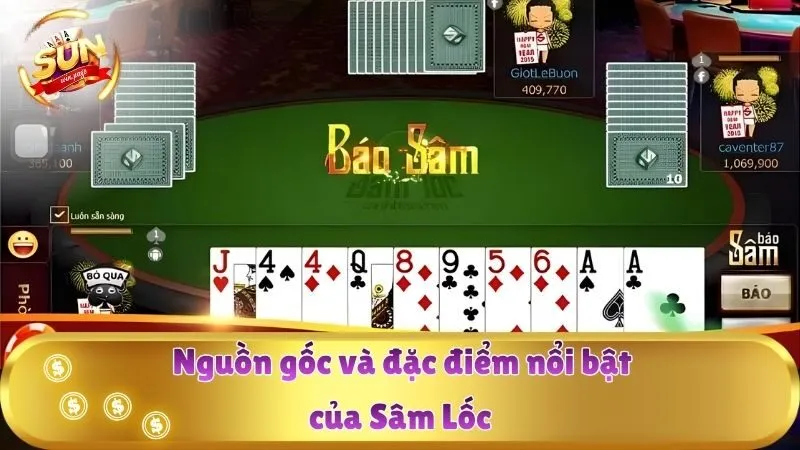 Nguồn gốc và đặc điểm nổi bật của Sâm Lốc