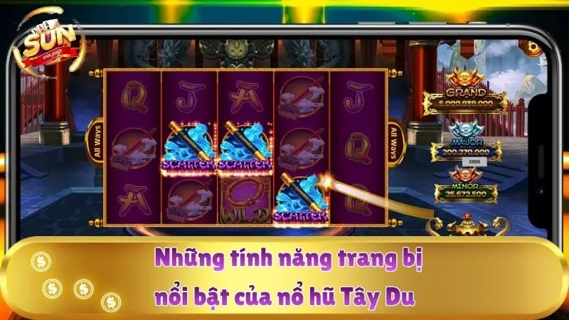 Những tính năng trang bị nổi bật của nổ hũ Tây Du